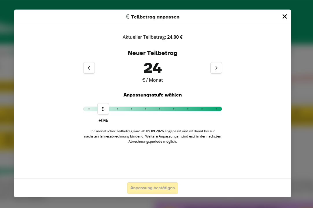 Oberfläche zur Anpassung des monatlichen Zahlungsbetrags, der derzeit auf 24 Euro festgelegt ist; der Schieberegler steht auf 0 %, und es wird eine Schaltfläche mit der Aufschrift „Anpassung bestätigen“ angezeigt.